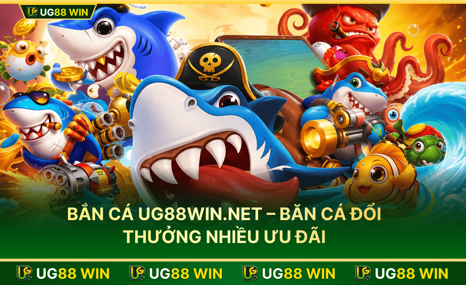 Bắn cá UG88WIN.NET – Băn cá đổi thưởng nhiều ưu đãi 1